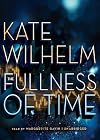 The Fullness of Time