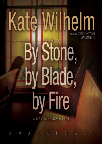 By Stone By Blade By Fire book cover