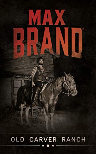 Old Carver Ranch book cover
