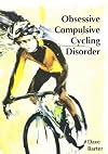 Obsessive Compulsive Cycling Disorder