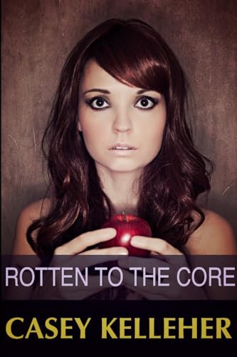 Rotten To The Core book cover