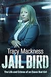 Jail Bird: The Life and Crimes of an Essex Bad Girl