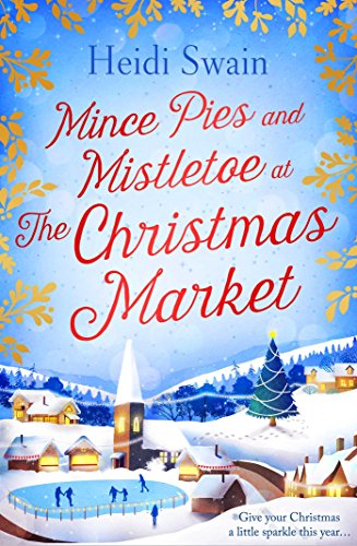 Mince Pies and Mistletoe at the Christmas Market book cover