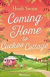Coming Home to Cuckoo Cottage