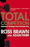 Total Competition Lessons In Strategy From Formula One