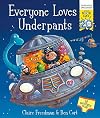 Everyone Loves Underpants