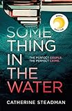 Something in the Water