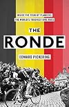 The Ronde: Inside the World's Toughest Bike Race