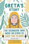 Greta's Story: The Schoolgirl Who Went on Strike to Save the Planet