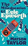The Miseducation of Evie Epworth
