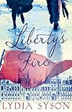 Liberty’s Fire