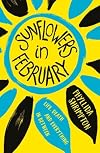 Sunflowers in February