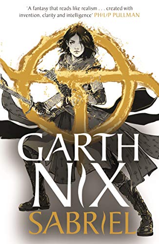Sabriel (Old Kingdom, Book 1)