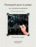 Passeport Pour La Pr%C3%A9pa : Les Nombres Complexes