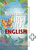 The Illustrated First Aid In English