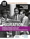 Migration, Empire & the Historic Environment (Explaining the Modern World)
