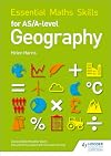 Essential Maths Skills for As/A-level Geography
