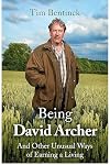 Being David Archer: And Other Unusual Ways of Earning a Living