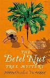 The Betel Nut Tree Mystery