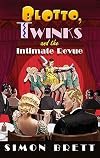 Blotto, Twinks and the Intimate Revue