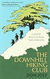 The Downhill Hiking Club: A short walk across the Lebanon