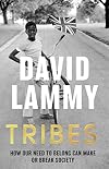 Tribes: A Search for Belonging in a Divided Society
