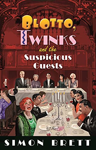 Blotto, Twinks and the Suspicious Guests cover