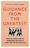 Guidance from the Greatest: What the World War Two generation can teach us about how we live our lives