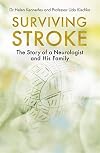 Surviving Stroke: The Story of a Neurologist and His Family