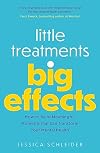 Little treatments, big effects: How to build meaningful moments that can transform your mental health