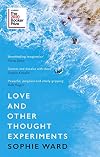 Love and Other Thought Experiments