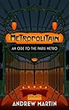 Metropolitain: An Ode to the Paris Metro