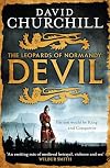 Devil (Leopards of Normandy 1): A vivid historical blockbuster of power, intrigue and action