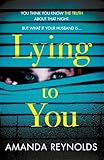 Lying To You