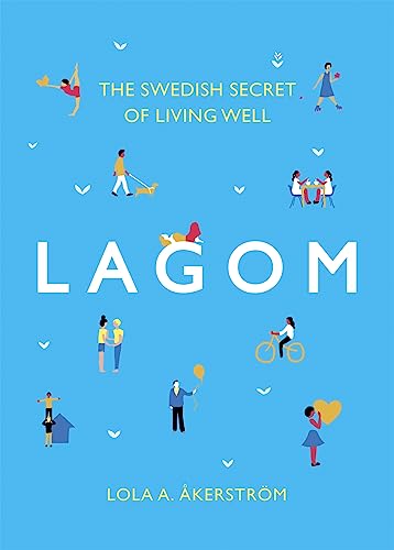 Lagom: The Swedish Secret of Living Well book cover