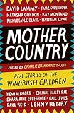 Mother Country Real Stories Of The Windrush Children