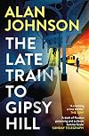 The Late Train to Gipsy Hill