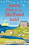 Sunny Stays at the Shetland Hotel