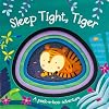 Sleep Tight, Tiger (Die-Cut Animal Board)