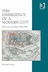 The emergence of a modern city : golden age Copenhagen 1800-1850