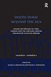 Deeds Done Beyond the Sea: Essays on William of Tyre, Cyprus and the Military Orders presented to Peter Edbury (Crusades - Subsidia)