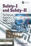 Safety-I and Safety-II: The Past and Future of Safety Management