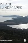 Island Landscapes: An Expression of European Culture