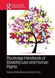 Routledge Handbook Of Disability Law And Human Rights