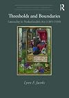 Thresholds and Boundaries: Liminality in Netherlandish Art (1385-1530) (Visual Culture in Early Modernity)