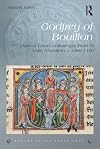 Godfrey of Bouillon: Duke of Lower Lotharingia, Ruler of Latin Jerusalem, c.1060-1100 (Rulers of the Latin East)