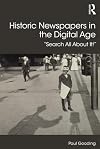 Historic newspapers in the digital age : "search all about it!"