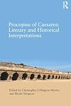 Procopius of Caesarea : literary and historical interpretations