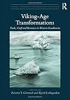Viking-age transformations : trade, craft and resources in western Scandinavia