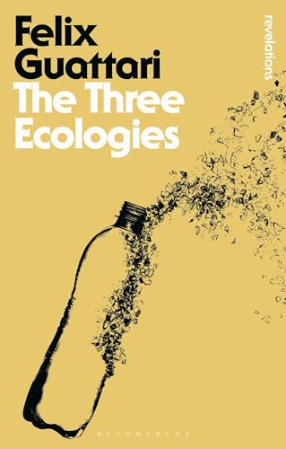 The Three Ecologies (By: Félix Guattari) cover